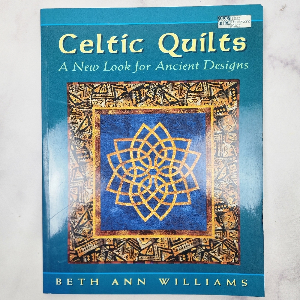 Celtic Quilts- A New Look For Ancient Designs by Beth Ann Williams